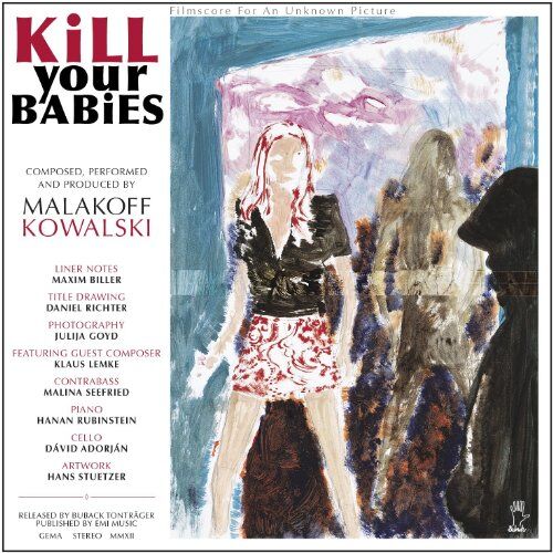 Malakoff Kowalski - Kill Your Babies - Preis vom 30.09.2026 22:30:23 h