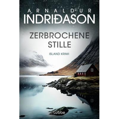 Zerbrochene Stille, Taschenbuch von Arnaldur Indriðason, Lübbe, 978-3-404-19624-1