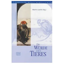 Die Würde des Tieres, Sachbücher von Martin Liechti