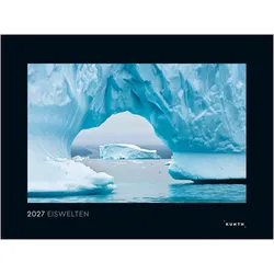 Kunth, Kalender, Eiswelten - Wandkalender 2027