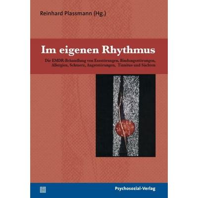 Im eigenen Rhythmus, Taschenbuch von Reinhard Plassmann, Psychosozial, 978-3-89806-753-9