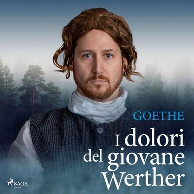 I dolori del giovane Werther - Johann Wolfgang von Goethe, Audio, 9788726247640