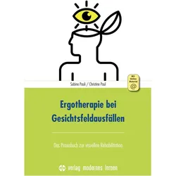 Ergotherapie bei Gesichtsfeldausfällen, Fachbücher von Christine Paul, Sabine Pauli