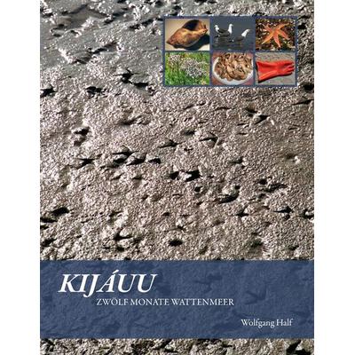 Kijáuu, Taschenbuch von Wolfgang Half, BoD – Books on Demand, 978-3-8423-2779-5