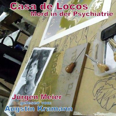 Casa de Locos - Jürgen Meier, Audio, 9783962461652