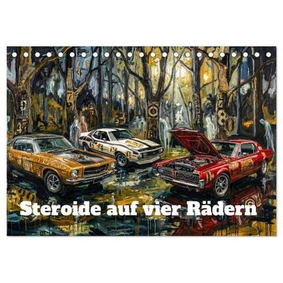 Steroide auf vier Rädern (Tischkalender 2027 DIN A5 quer), CALVENDO Monatskalender