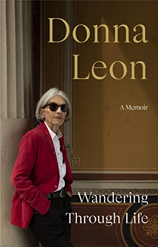 Donna Leon - Wandering Through Life: A Memoir - Preis vom 04.10.2026 03:51:26 h