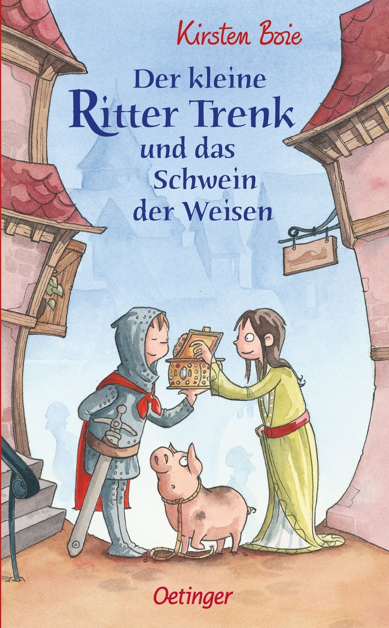 Oetinger Der kleine Ritter Trenk und das Schwein der Weisen
