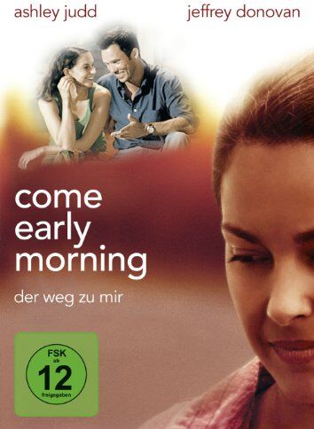 Ashley Judd - Come Early Morning - Der Weg zu mir - Preis vom 09.10.2026 07:28:09 h