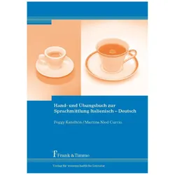 Hand- und Übungsbuch zur Sprachmittlung Italienisch - Deutsch, Fachbücher von Martina Nied Curcio, Peggy Katelhön