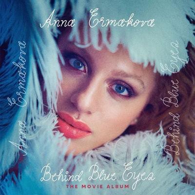 Behind Blue Eyes (The Movie Album) (Ltd. Fanbox) - Anna Ermakova, CD