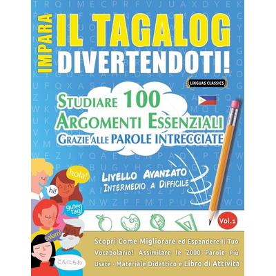 Impara Il Tagalog Divertendoti! - Livello Avanzato, Taschenbuch von Linguas Classics, Linguas Classics
