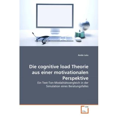 Laiu, A: Die cognitive load Theorie aus einer motivationalen, Taschenbuch von Anda Laiu, VDM, 978-3-639-27949-8
