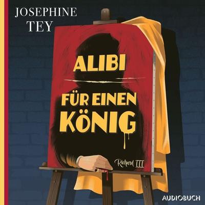 Alibi für einen König - Josephine Tey, Audio, 9788728545072