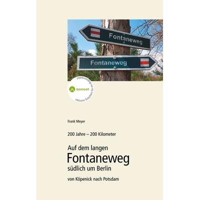 200 Jahre - 200 Kilometer., Taschenbuch von Frank Meyer, BoD – Books on Demand, 978-3-7481-8357-0