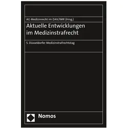 Aktuelle Entwicklungen im Medizinstrafrecht, Fachbücher von Michael Lindemann, Ralf Kölbel, Helmut Frister, Alexander Dorn, Matthias Dann