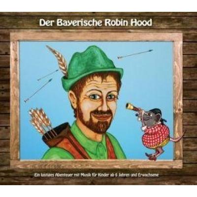 Der Bayerische Robin Hood - Herr Braun & Herr Murr, CD