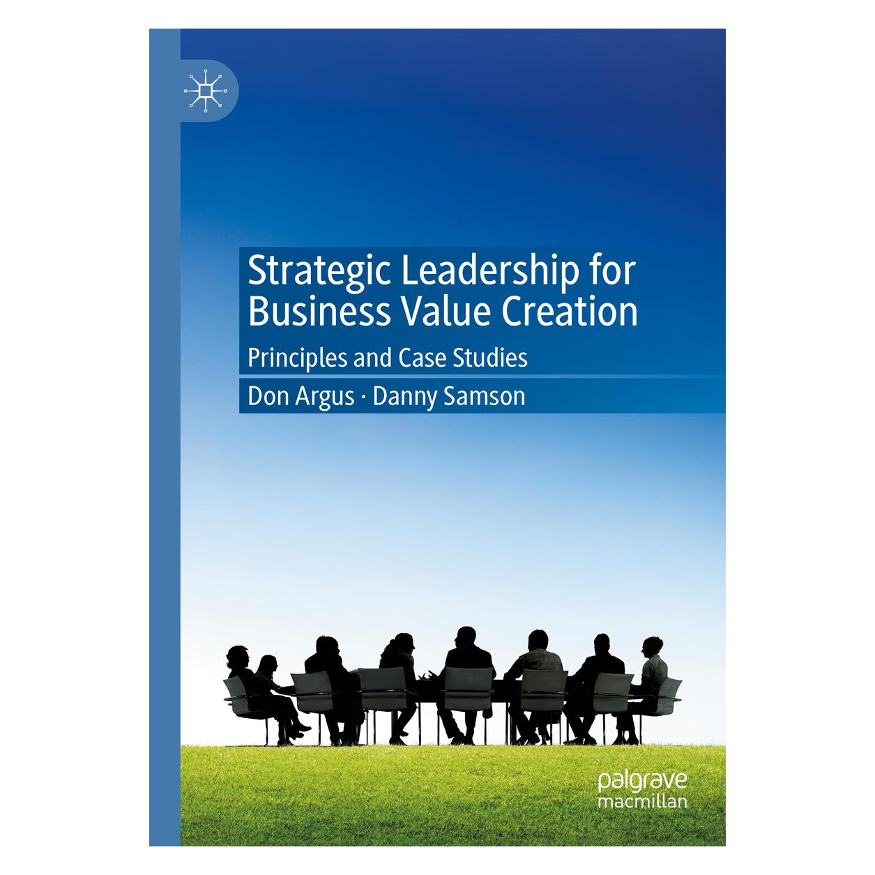 Springer Strategic Leadership for Business Value Creation (Englisch, Softcover, Danny Samson, Don Argus) (45497914)