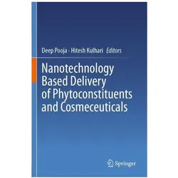 Nanotechnology Based Delivery of Phytoconstituents and Cosmeceuticals, Fachbücher