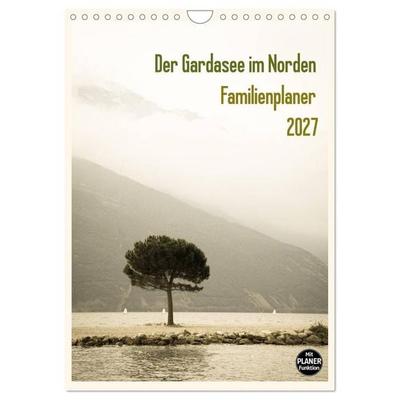 Der Gardasee im Norden - Familienplaner 2027 (Wandkalender 2027 DIN A4 hoch), CALVENDO Monatskalender