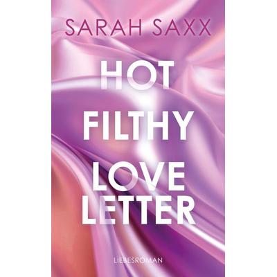 Hot Filthy Loveletter, Taschenbuch von Sarah Saxx, BoD - Books on Demand, 978-3-7597-8072-0
