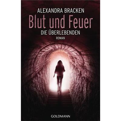 Blut und Feuer, Taschenbuch von Alexandra Bracken, Goldmann