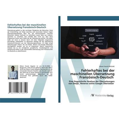 Fehlerhaftes bei der maschinellen Übersetzung Französisch-Deutsch, Taschenbuch von Ohore Franck BOGUHE, AV Akademikerverlag, 978-620-8-85635-9