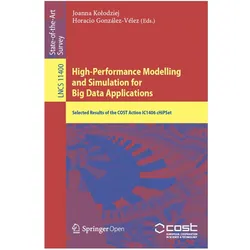 High-Performance Modelling and Simulation for Big Data Applications, Fachbücher von Joanna Kolodziej, Horacio González-Vélez