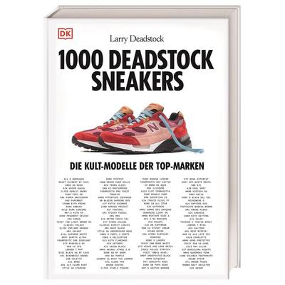 1000 Deadstock Sneakers, Gebundene Ausgabe von Larry Deadstock,Romain Odin,Fakhreldine Mjaiber,Mehdi Hajji, DK Verlag Dorling Kindersley,