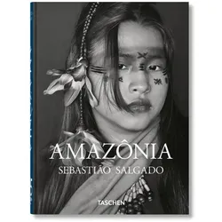 Sebastião Salgado. Amazônia. 45th Ed, Fachbücher von Taschen