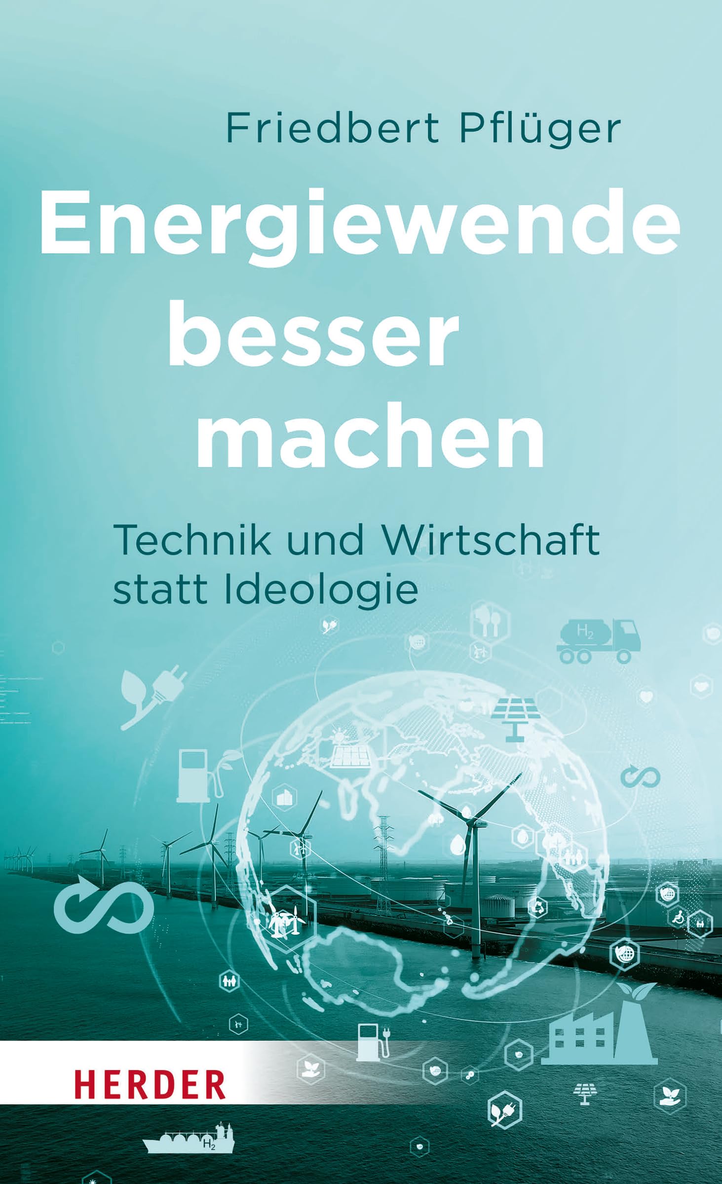Friedbert Pflüger - Energiewende besser machen: Technik und Wirtschaft statt Ideologie - Preis vom 09.10.2026 07:28:09 h