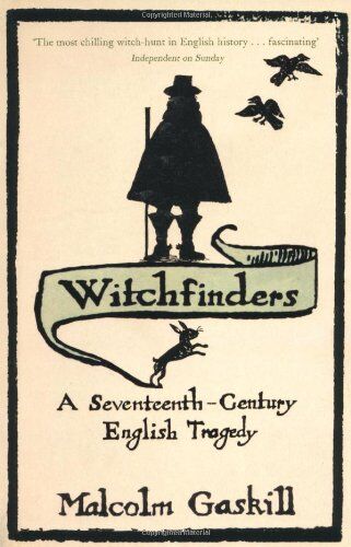 Malcolm Gaskill - Witchfinders: A Seventeenth-century English Tragedy - Preis vom 13.10.2026 19:28:25 h