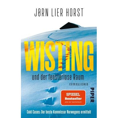 Wisting und der fensterlose Raum, Taschenbuch von Jørn Lier Horst, Piper Taschenbuch, 978-3-492-31672-9