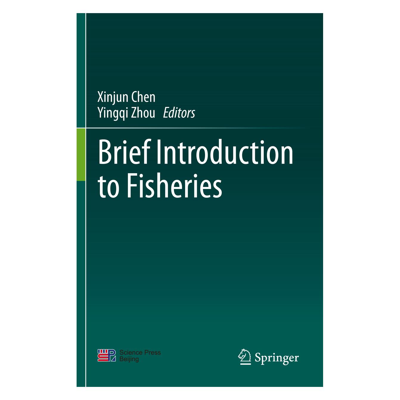 Springer Brief Introduction to Fisheries (Englisch, Softcover, Xinjun Chen, Yingqi Zhou) (56126975)