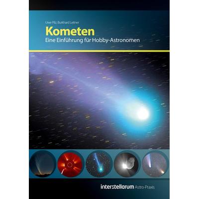 Astro-Praxis: Kometen, Taschenbuch von Burkhard Leitner,Uwe Pilz, Oculum, 978-3-938469-60-6