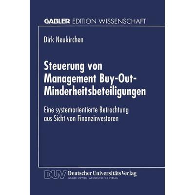 Steuerung von Management Buy-Out-Minderheitsbeteiligungen, Taschenbuch von Dirk Neukirchen, Deutscher Universitätsverlag, 978-3-8244-6337-4