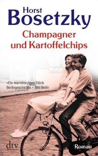 Horst Bosetzky - Champagner und Kartoffelchips: Roman einer Familie in den 50er und 60er Jahren - Preis vom 10.10.2026 11:48:34 h