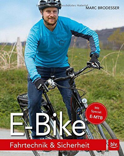 Marc Brodesser - E-Bike: Fahrtechnik & Sicherheit - Preis vom 09.10.2026 07:28:09 h
