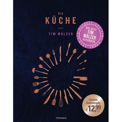 Die Küche, Gebundene Ausgabe von Tim Mälzer, Mosaik