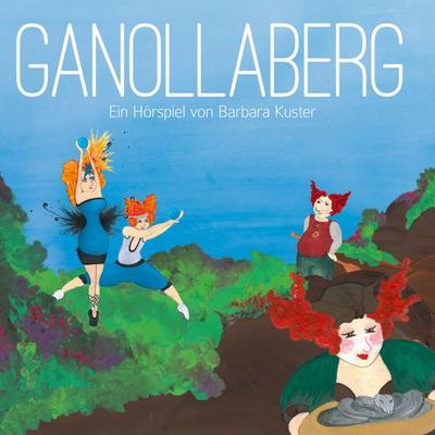 Ganollaberg - Barbara Kuster, Audio, 4013809704075