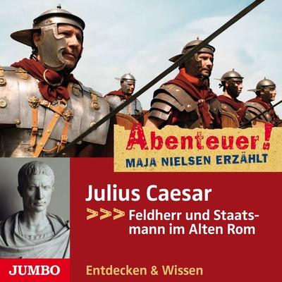 Abenteuer! Maja Nielsen erzählt. Julius Caesar - Maja Nielsen, Audio, 4012144342225