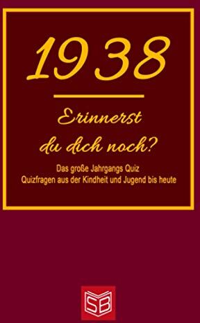 Kristina Büttertz - Erinnerst du dich noch? Das große Jahrgangs Quiz 1938: Quizfragen aus der Kindheit und Jugend bis heute - Abwechslungsreiches Gedächtnistraining und interessanter Zeitvertreib für Senioren - Preis vom 11.10.2026 03:10:56 h