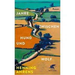 Jahre zwischen Hund und Wolf, Belletristik von Henning Ahrens