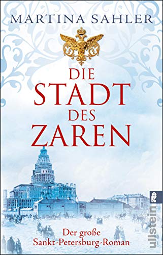 Martina Sahler - Die Stadt des Zaren: Der große Sankt-Petersburg-Roman - Preis vom 11.10.2026 15:43:13 h
