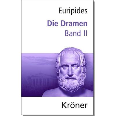 Euripides, Die Dramen / Die Dramen, Gebundene Ausgabe von Euripides, Alfred Kröner Verlag, 978-3-520-28503-4