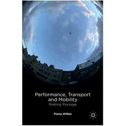 Performance, Transport and Mobility, Fachbücher von F. Wilkie
