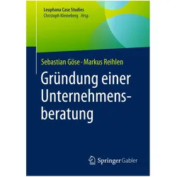 Gründung einer Unternehmensberatung, Fachbücher von Markus Reihlen, Sebastian Göse