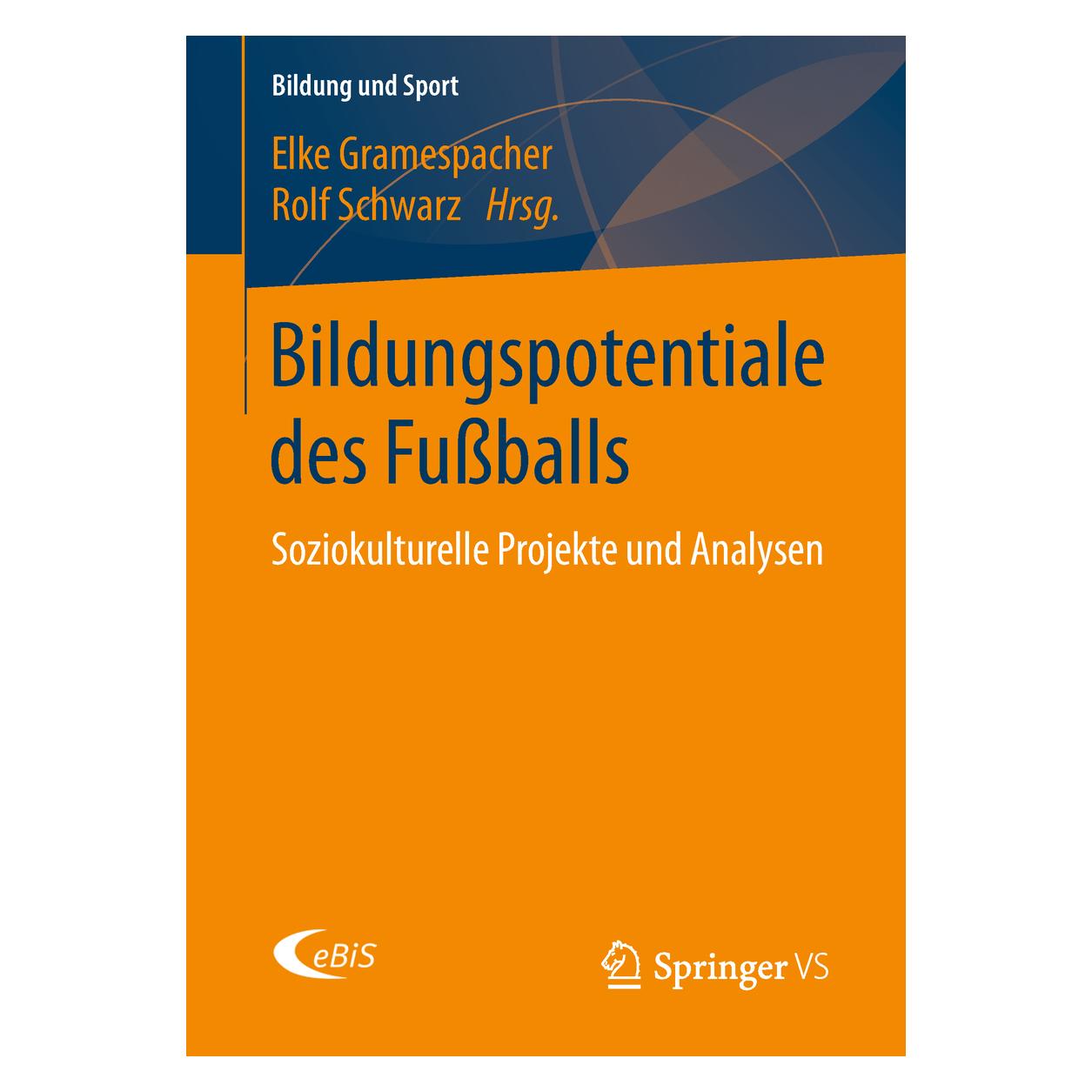 Springer Bildungspotentiale des Fussballs (Deutsch, Softcover, Elke Gramespacher, Rolf Schwarz) (54074874)