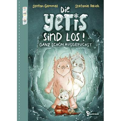 Die Yetis sind los! - Ganz schön ausgefuchst (Band 2), Gebundene Ausgabe von Stefan Gemmel, Baumhaus, 978-3-8339-0697-8
