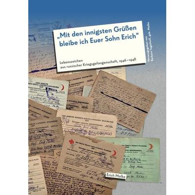 Mit den innigsten Grüßen bleibe ich Euer Sohn Erich, Gebundene Ausgabe von Kriegsgefangener Erich Molke, Tredition, 978-3-384-56698-0